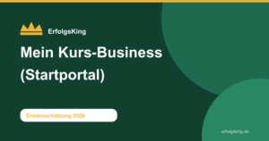 Mein Kurs-Business Startportal Erfahrungen – Analyse und Bewertung